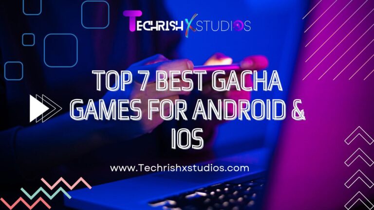 Top 7 best gacha games for android & ios