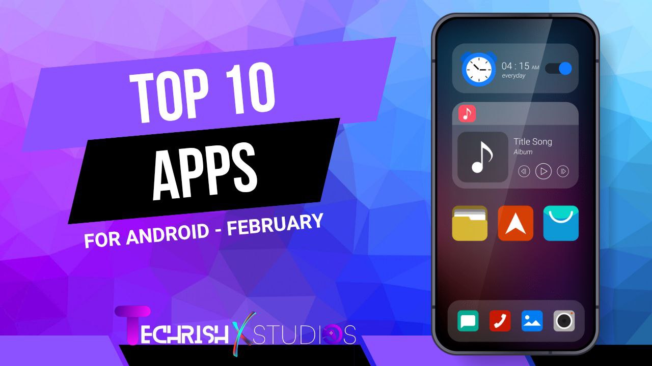 Top 10 Best Android Apps in February 2025